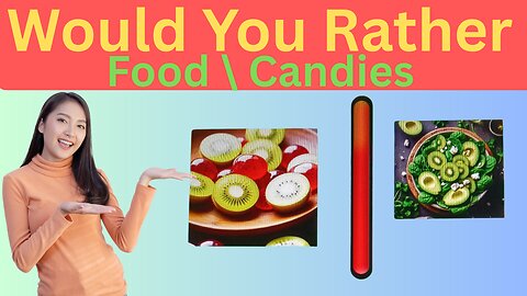 Funny Food Choices You Must Decide! 😋 | What Would You Rather