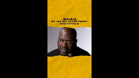 @shaq My 1st big investment was google