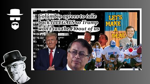COLUMBIA TAPS OUT...WILL TAKE ILLEGALS BACK...