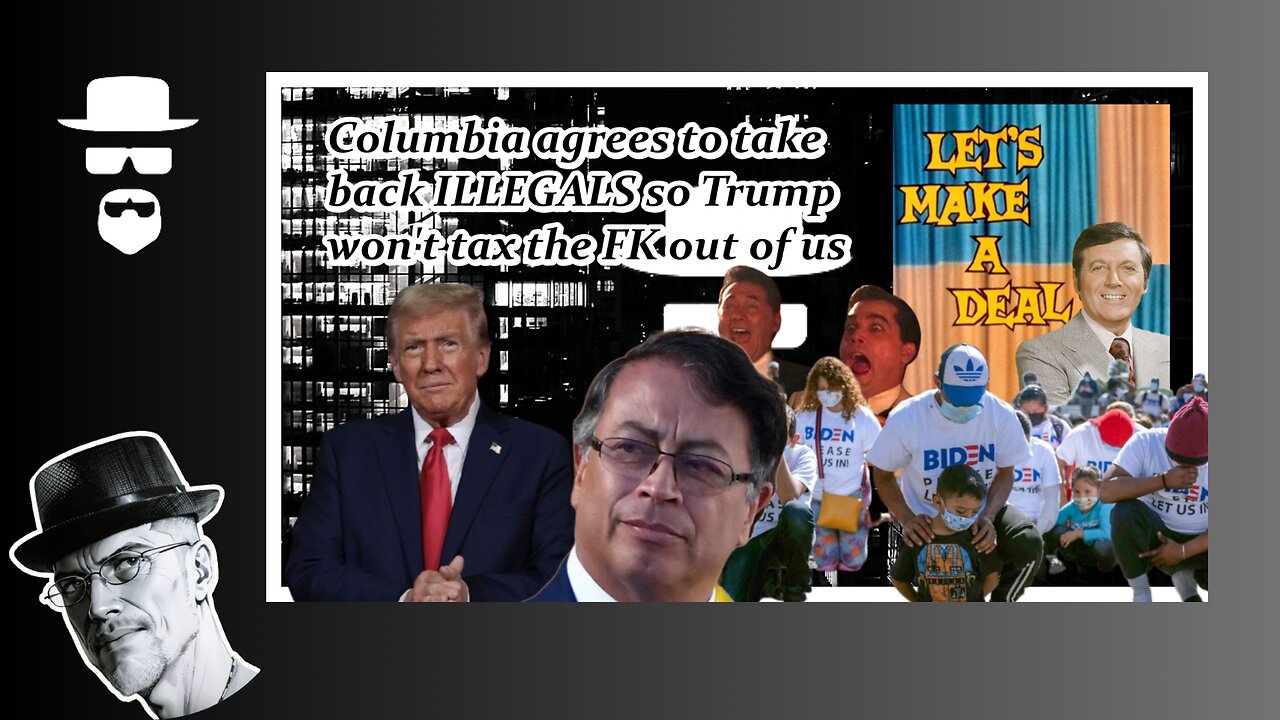 COLUMBIA TAPS OUT...WILL TAKE ILLEGALS BACK...