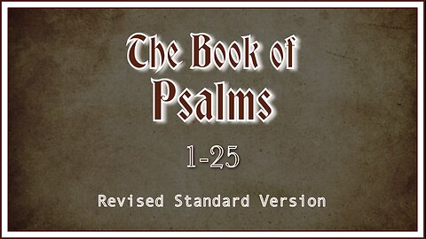 The Psalms | 1-25 Audio Book (w/text)