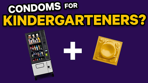 Condoms for Kindergarteners | Dumbest Bill in America