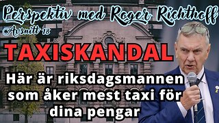 "Vilken jävla inställning - åker taxi utan minsta eftertanke" - Perspektiv med Roger Richthoff 18