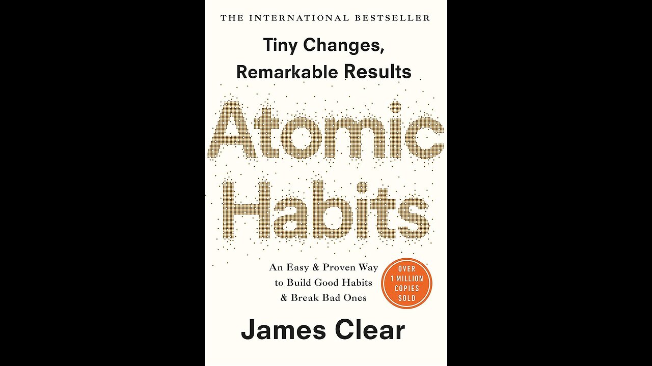 The Journey to CONSISTENT SUCCESS | Atomic Habits by James Clear | Synopsis