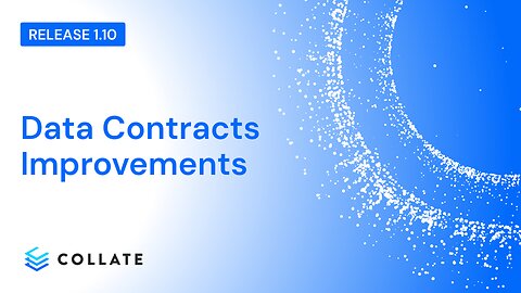 Data Contract Improvements (v1.10)