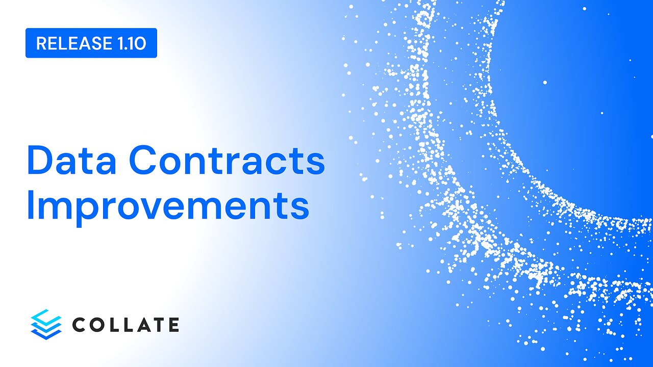 Data Contract Improvements (v1.10)