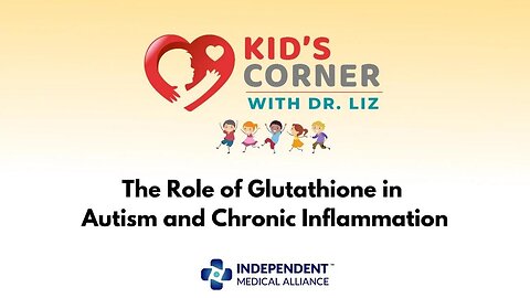 The Role of Glutathione in Autism and Chronic Inflammation