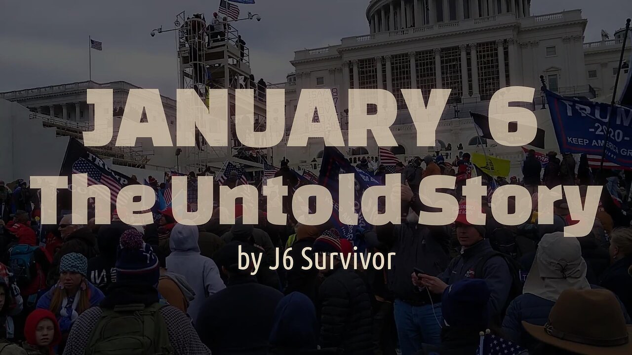 January 6 The Untold Story