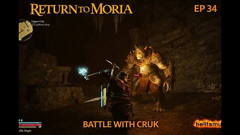 Return to Moria Battle With Cruk |RAW GAMEPLAY Long Part 34