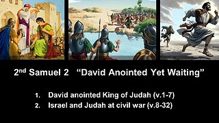 2nd Samuel 2 “David Anointed Yet Waiting” - Calvary Chapel Fergus Falls
