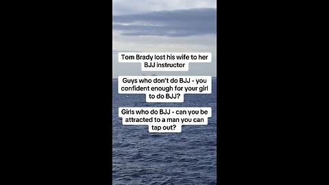 Tom Brady lost his wife to her BJJ instructor…