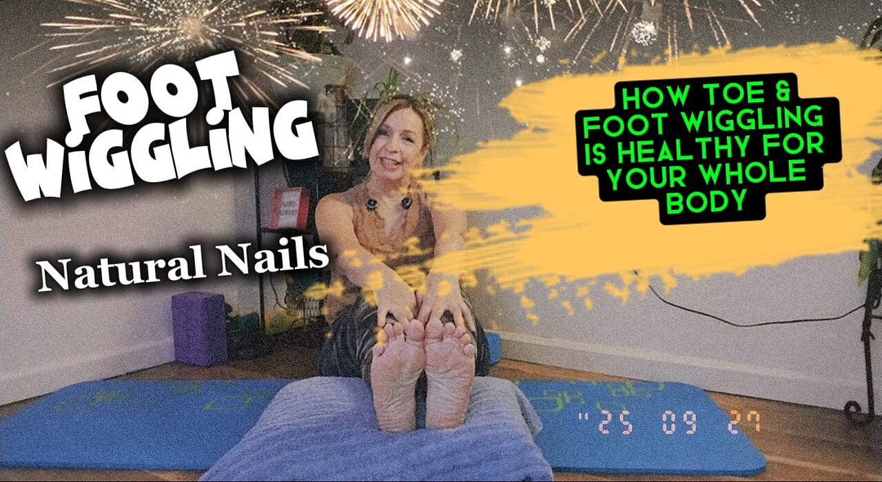 Foot Wiggling for health benefits