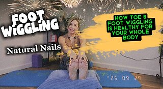 Foot Wiggling for health benefits