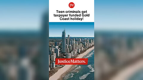 Teen criminals get taxpayer funded Gold Coast holiday!
