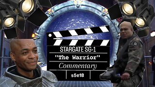 Stargate SG1 s5 e18 "The Warrior" | Commentary