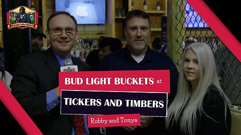 Bud Light Buckets at Tickers and Timbers