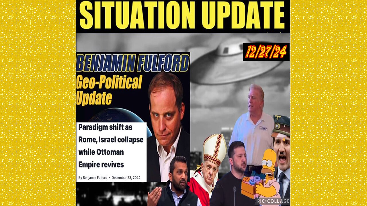 SITUATION UPDATE 12/27/24 - Geopolitical Update: Narration + Article By Benjamin Fulford