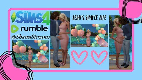 Leah's SIMple Life ~ Episode 4