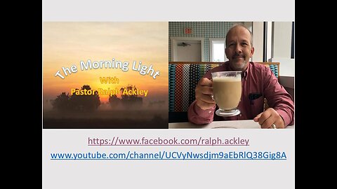 “The Morning Light” with Pastor Ralph Ackley "The Blessing of the Lord "