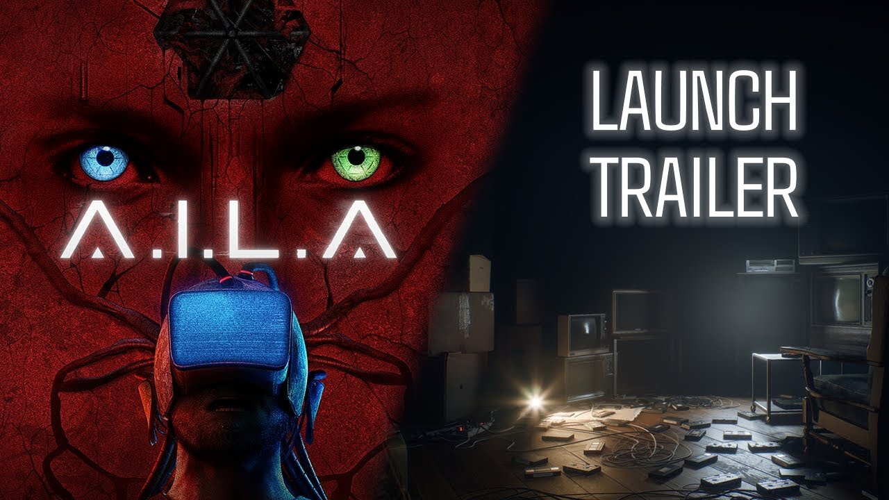 A.I.L.A - Launch Trailer