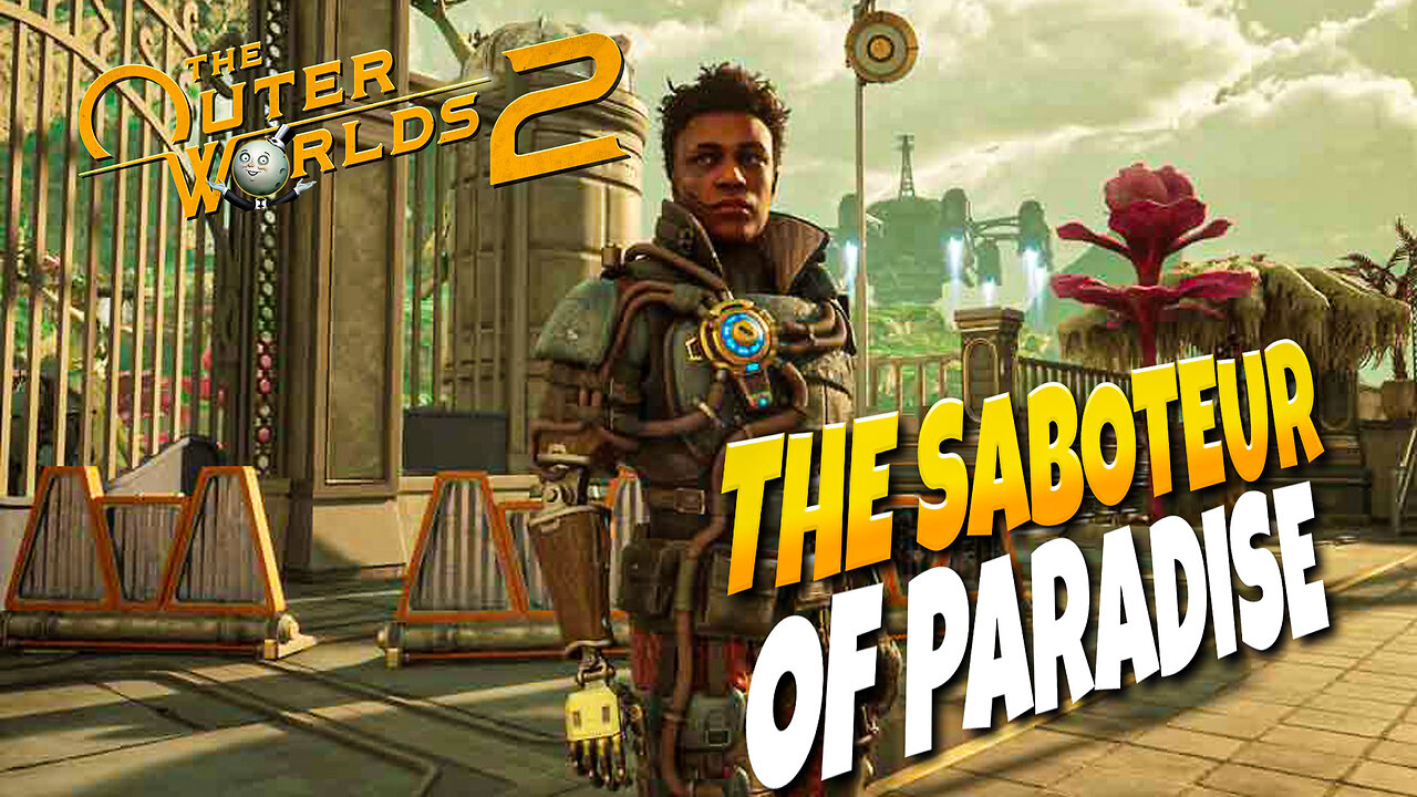 The Saboteur Of Paradise | The Outer Worlds 2