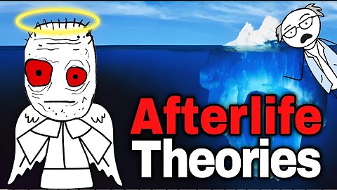 💀 The Darkest Afterlife Theories 🌌 Iceberg Explained