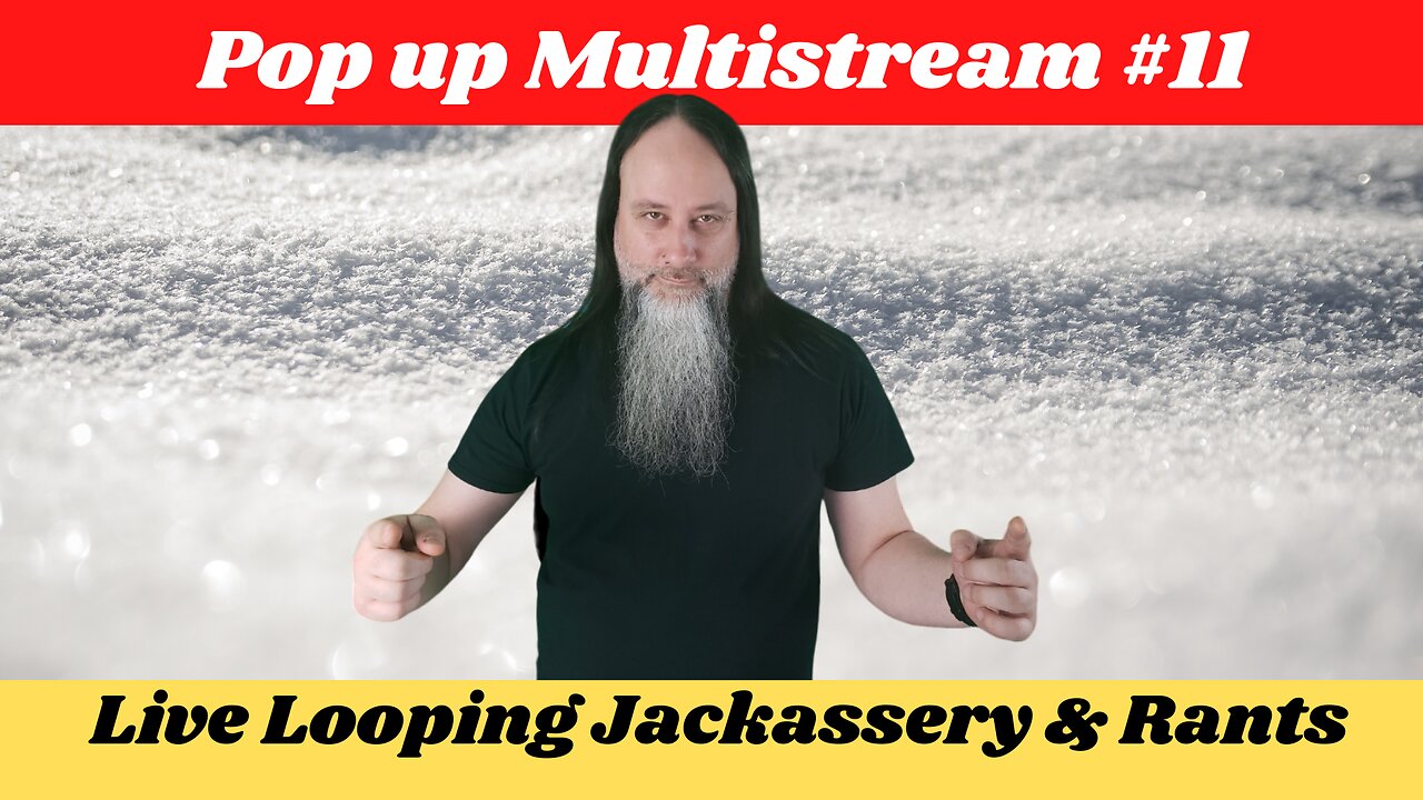 G.K. Mack Live Looping Jackassery & Rants Pop up Multistream #11 #Livelooping #Jackassery