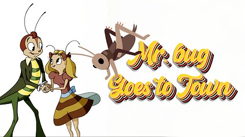 Mr. Bug Goes to Town