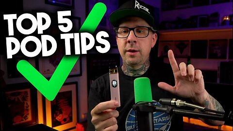 Top 5 Pod Tips You Should Know (My Real World Advice)