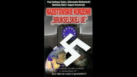 Nazistowskie korzenie brukselskiej UE - Spinelli, Coudenhove-Kalergi, Bayer, Monsanto, IG Farben