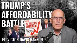 Victor Davis Hanson: The Left Framed Trump on ‘Affordability’ Crisis. Here’s What Trump Must Do Now.