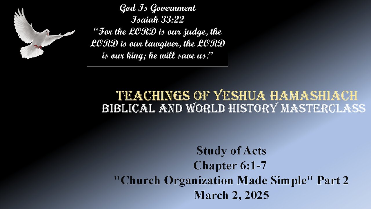 3-2-25 Study of Acts Chapter 6:1-7 "Church Organization Made Simple" Part 2