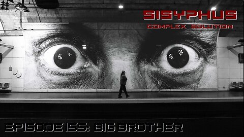 SCS EPISODE 155. BIG BROTHER