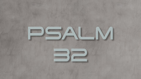 Psalm 32