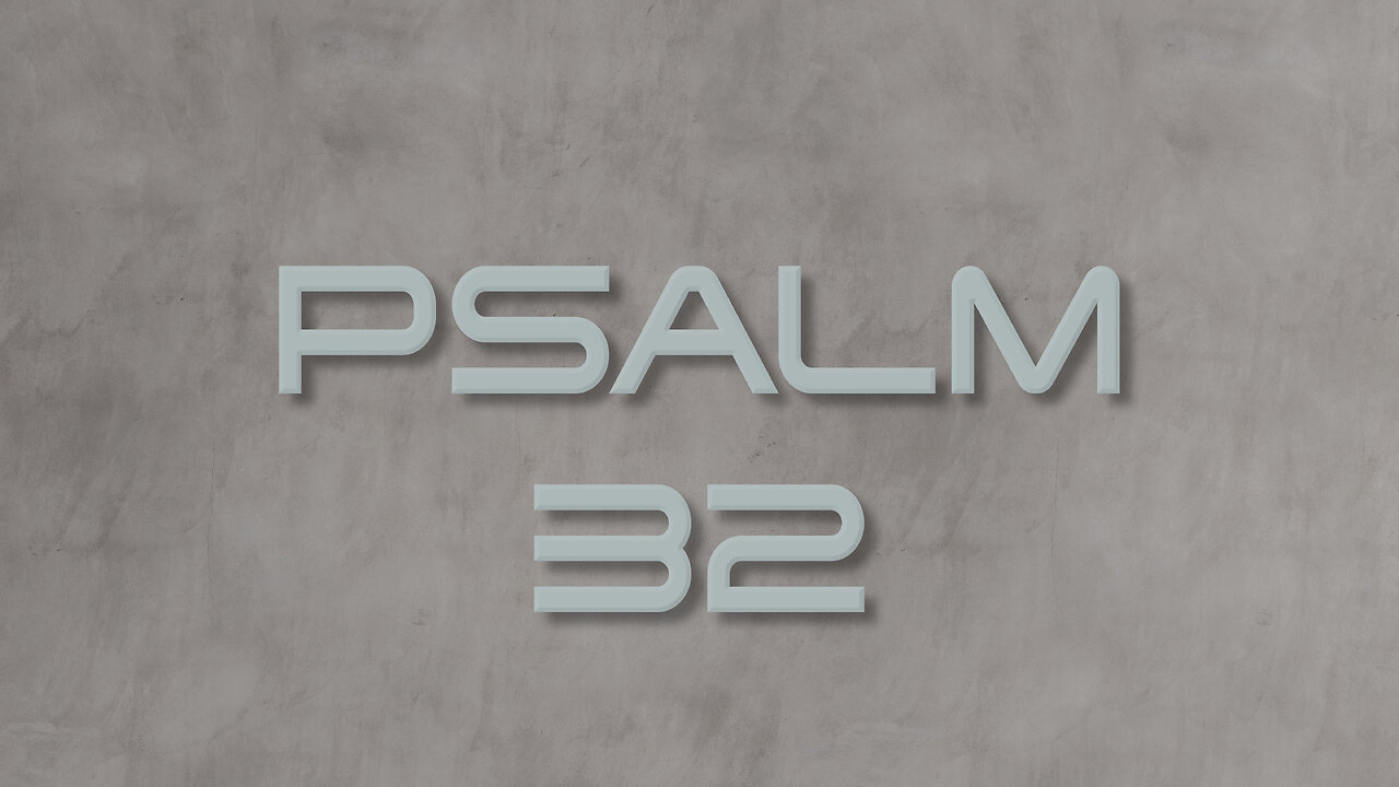Psalm 32