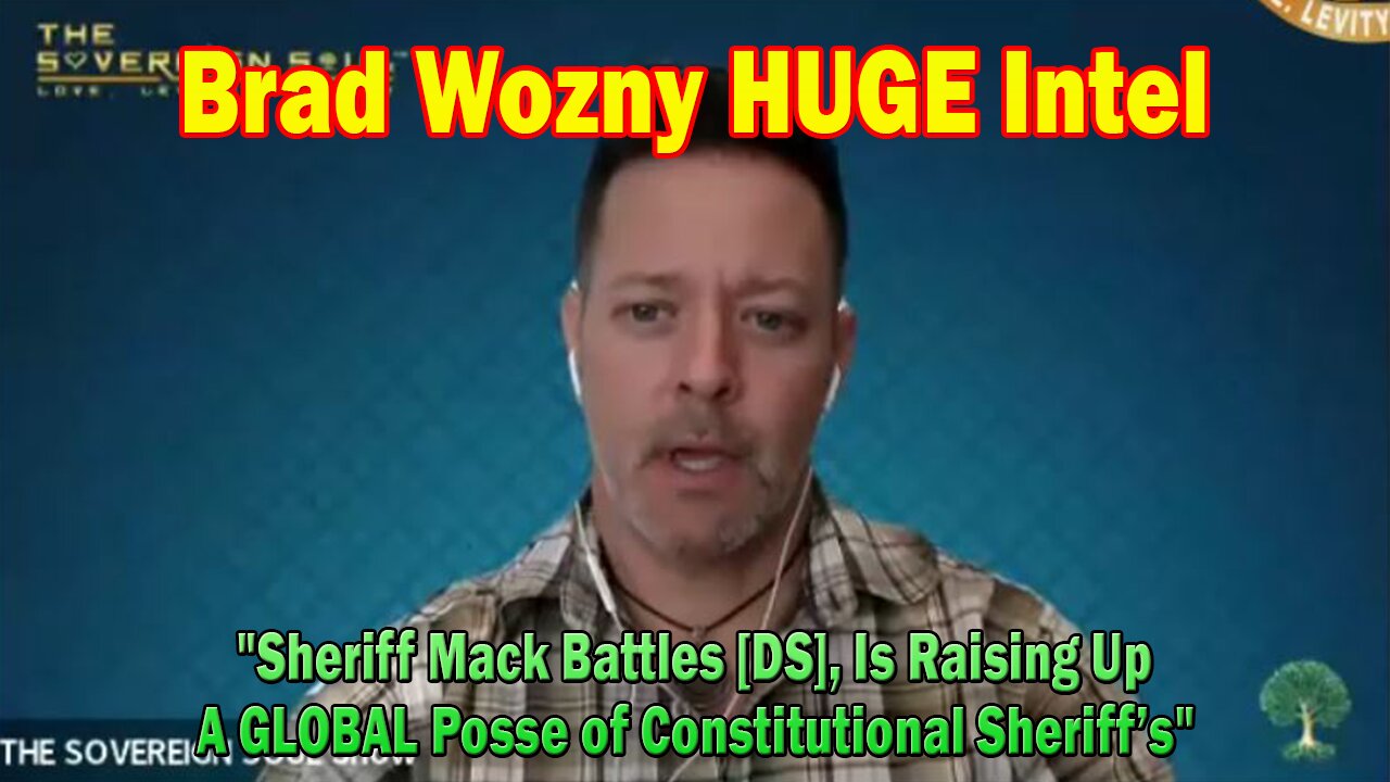 Brad Wozny HUGE Intel Jan 1: "Sheriff Mack Battles [DS], Is Raising Up a GLOBAL Posse of Constitutional Sheriff’s"