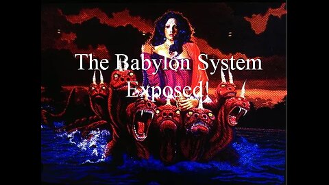 Episode 4 - The Babylon System Exposed!