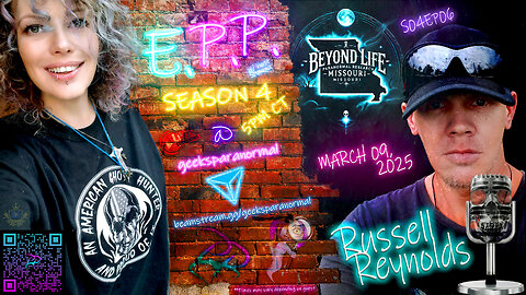 [18+ Mature only] PODCAST MODE: E.P.P. S04 EP06 GUEST Did Paranormal Investigating Choose Russell Reynolds?!