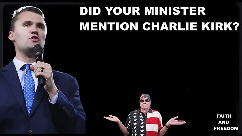 Did Your Minister Mention Charlie Kirk?