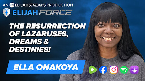 The Resurrection of Lazaruses, Dreams & Destinies! - Ella Onakoya