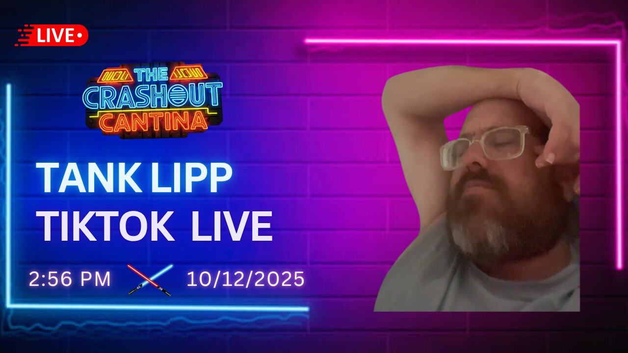 Tank Lipp TikTok Live 2:56PM 10/12/2025