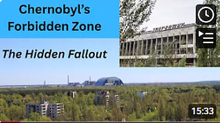 Chernobyl’s Forbidden Zone The Hidden Fallout