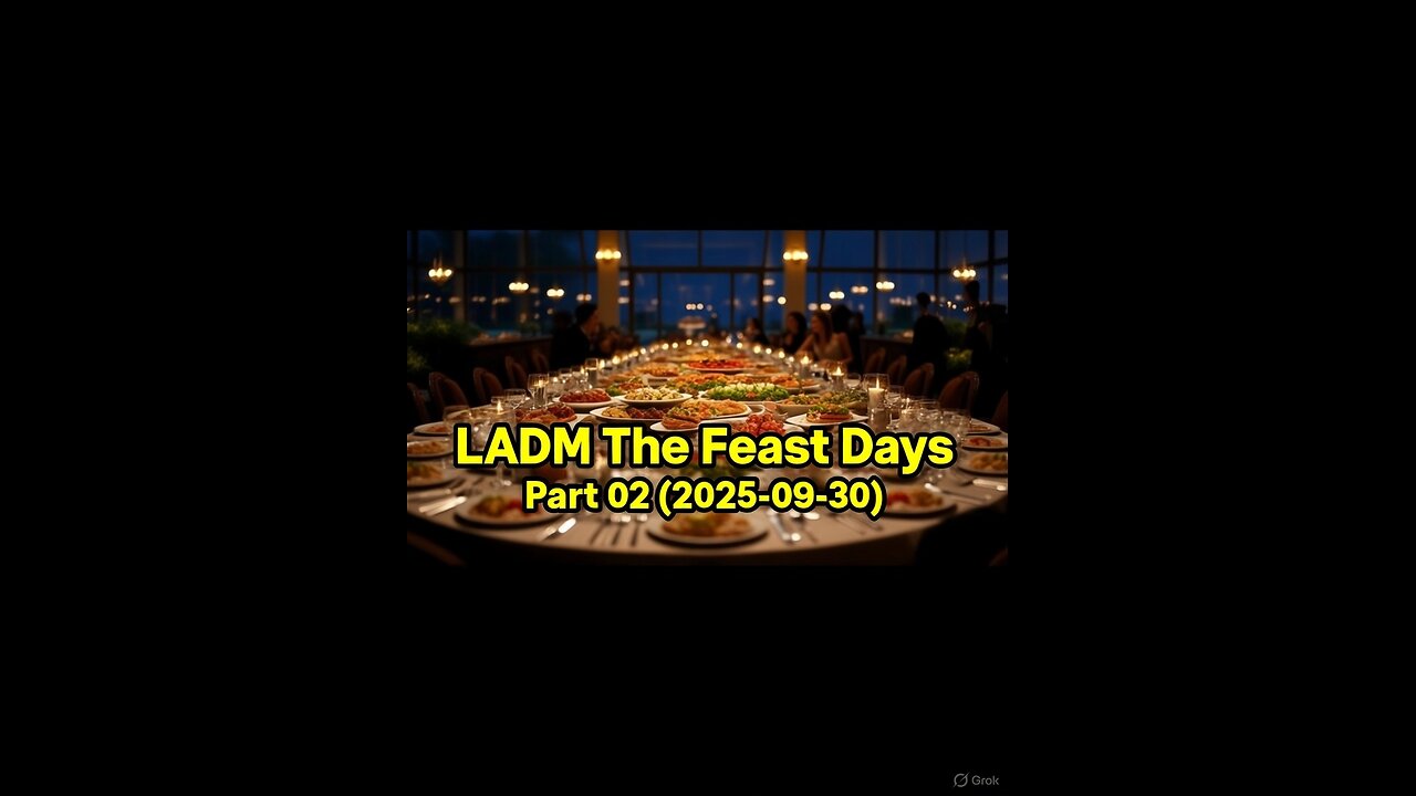 LADM The Feast Days Part 02 (2025-09-30)