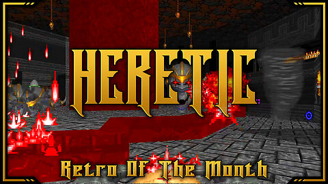 Heretic - Day 5 | Retro of the Month | Full Game Playthrough