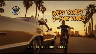 WEST COAST G-FUNK VIBES- FOREVER G-FUNK
