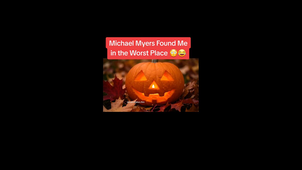 Michael Myers breaks into your house on Halloween