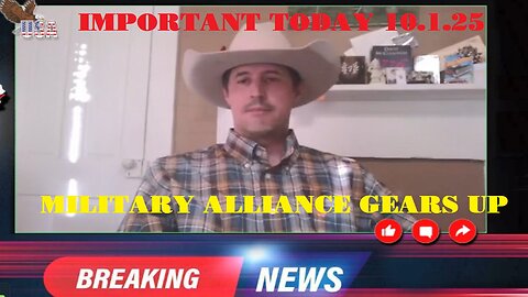 Drek.Johnson: Important Today 10.1.25 - Military Alliance Gears Up 
