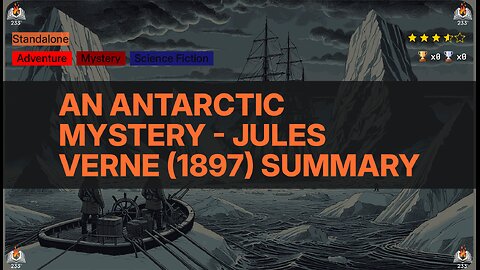 An Antarctic Mystery - Jules Verne (1897) Summary