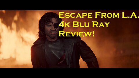 Escape From L.A. 4k Blu Ray Review! Snake's Back!