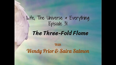 Episode 31 - The Three-Fold Flame